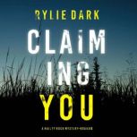 Claiming You A Hailey Rock FBI Suspe..., Rylie Dark