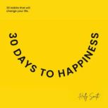 30 Days To Happiness, Holly Smith
