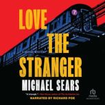 Love the Stranger, Michael Sears