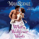 What a Wallflower Wants, Maya Rodale
