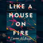 Like a House on Fire, Lauren McBrayer