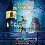 The League of Beastly Dreadfuls Book 1, Holly Grant