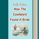 How the Cowherd Found a Bride, Cecil Henry Bompas
