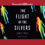 The Flight of the Silvers, Daniel Price
