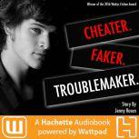Cheater. Faker. Troublemaker., Jenny Rosen