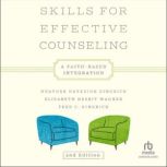 Skills for Effective Counseling, Heather Davediuk Gingrich
