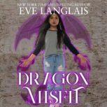 Dragon Misfit, Eve Langlais