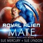 Royal Alien Mate, Sue Mercury