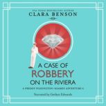 A Case of Robbery on the Riviera, Clara Benson