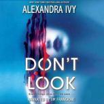 Dont Look, Alexandra Ivy