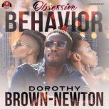 Obsessive Behavior, Dorothy Brown-Newton