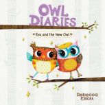 Eva and the New Owl A Branches Book ..., Rebecca Elliott