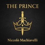 The Prince, Niccolo Machiavelli