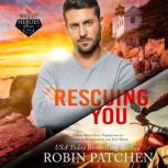 Rescuing You, Robin Patchen