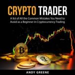 Crypto Trader, Andy Greene