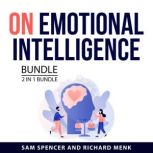On Emotional Intelligence Bundle, 2 i..., Sam Spencer
