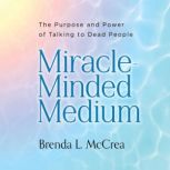 MiracleMinded Medium, Brenda L. McCrea