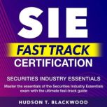 SIE Fast Track Certification, Hudson T. Blackwood