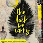 The Luck We Carry, Ron Stempkowski