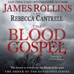 The Blood Gospel The Order of the Sanguines Series, James Rollins