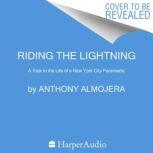 Riding the Lightning, Anthony Almojera