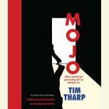 Mojo, Tim Tharp