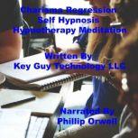 Charisma Regression Self Hypnosis Hyp..., Key Guy Technology LLC