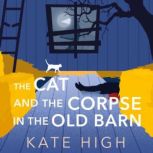 The Cat and the Corpse in the Old Bar..., Kate High