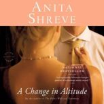 A Change in Altitude, Anita Shreve