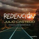 Redencion Redemption, Julio Castedo