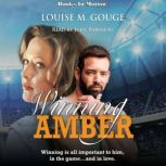 Winning Amber, Louise Gouge