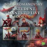 A Student Wants to Live Books 46, Boris Romanovsky