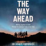 The Way Ahead, Sean T. Cortopassi