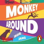 Monkey Around, Jadie Jang