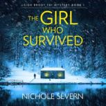 The Girl Who Survived, Nichole Severn