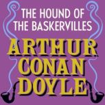 The Hound of the Baskervilles, Arthur Conan Doyle