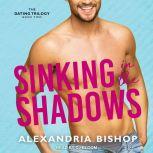 Sinking in the Shadows, Alexandria Bishop