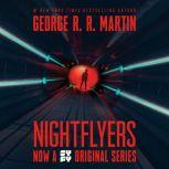 Nightflyers, George R. R. Martin