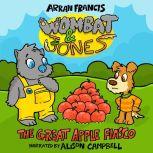 Wombat  Jones The Great Apple Fiasc..., Arran Francis