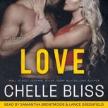 Love A Romantic Suspense Novel, Chelle Bliss