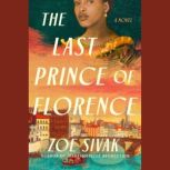 The Last Prince of Florence, Zoe Sivak