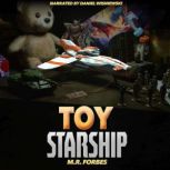 Toy Starship, M.R. Forbes