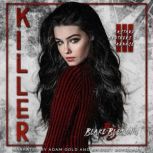Killer, Blake Blessing