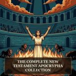 The Complete New Testament Apocrypha ..., Thomas