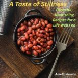 A Taste of Stillness, Nell Harper