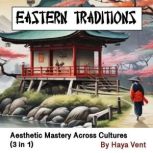 Eastern Traditions, Haya Vent