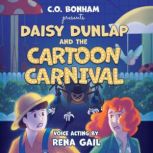 Daisy Dunlap and the Cartoon Carnival..., C.O. Bonham