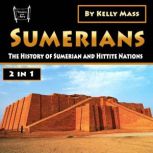 Sumerians, Kelly Mass