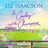 The Cowboy and the Champion, Liz Isaacson