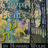 Cryptid Academy, Howard Wolke